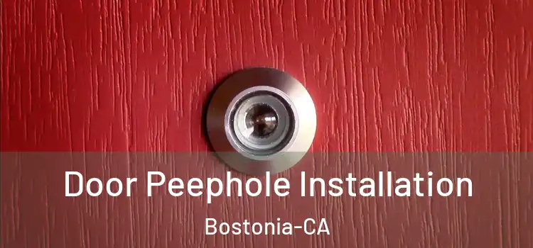  Door Peephole Installation Bostonia-CA